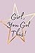 Girl, You Got This!