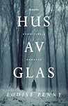 Hus av glas by Louise Penny