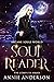 Soul Reader Complete Series (Arcane Souls World)