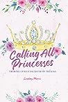Calling All Princesses: Growing Up As a Daughter of the King