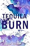 Tequila Burn (The Tequila Duet, #2)