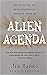Alien Agenda: Investigating the Extraterrestrial Presence Among Us