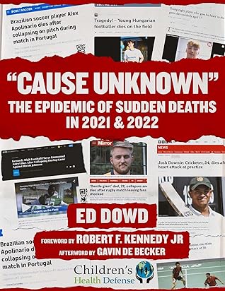 "Cause Unknown": The Epidemic of Sudden Deaths in 2021 & 2022