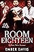 Room Eighteen: My Pain, The...
