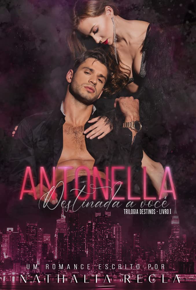 Antonella: Destinada a você (Portuguese Edition)