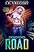 Dead End Road: Road To Nowhere Book 5