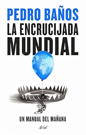 La encrucijada mundial: Un manual del mañana