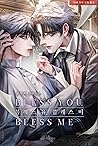 블레스 유, 블레스 미 (Bless You, Bless Me #1-5) 블레스 유, 블레스 미 (Bless You, Bless Me #1-5)