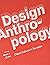 Design Anthropology by Alison J. Clarke