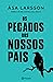 Os Pecados dos Nossos Pais (Rebecka Martinsson, #6)