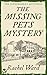 The Missing Pets Mystery (An Ant & Bea Mystery, #2)