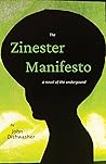 The Zinester Manifesto by John Dishwasher The Zinester Manifesto by John Dishwasher
