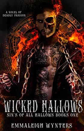 Wicked Hallows - A Novel of Deadly Passion : Sin's Of All Hallows Eve