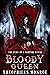 Bloody Queen by Theophilus Monroe