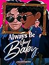 Always Be Your Baby by illustraice