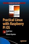 Practical Linux with Raspberry Pi OS: Quick Start