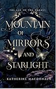 Mountain of Mirrors and Starlight