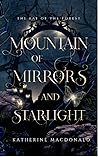 Book cover for Mountain of Mirrors and Starlight (The Fae of the Forest)