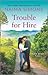 Trouble for Hire (Rose Bend #3.5)