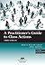 A Practitioner's Guide to Class Actions, Third Edition (2 Volumes)