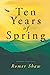 Ten Years of Spring - A Connor Caine Novel