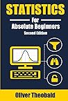 Statistics for Absolute Beginners (Second Edition) (Learn Statistics & Probability Books for Beginners)