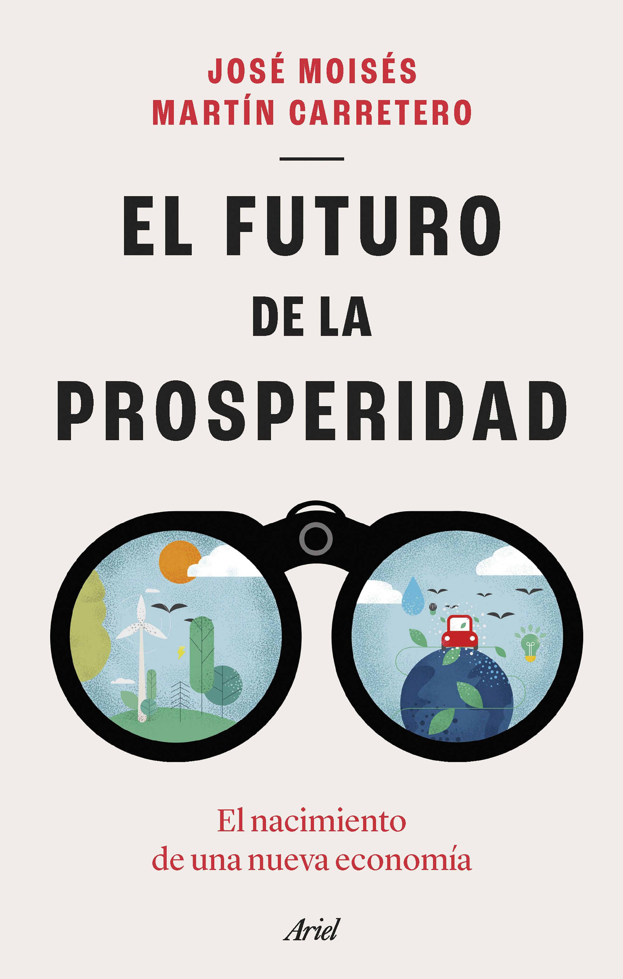 El futuro de la prosperidad (Paperback)