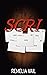 SCRI (SCRI: A Superpowered Romance Book 1)