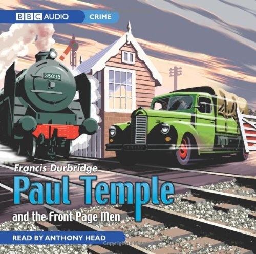 Paul Temple and the Front Page Men (Audio CD)