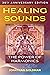 Healing Sounds: The Power of Harmonics