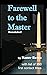 Farewell to the Master (Annotated)