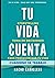TU VIDA CUENTA. Cuaderno de...