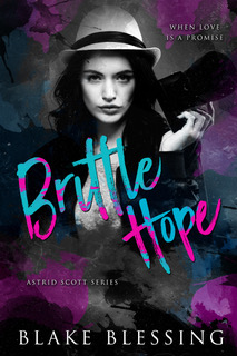 Brittle Hope (Astrid Scott, #5)