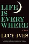 Book cover for Life Is Everywhere