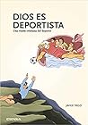 Dios Es deportist...