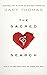 The Sacred Search: What If It's Not about Who You Marry, But Why?
