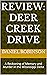 REVIEW: Deer Creek Drive: A...