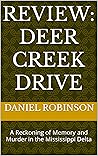 REVIEW: Deer Creek Drive: A Reckoning of Memory and Murder in the Mississippi Delta
