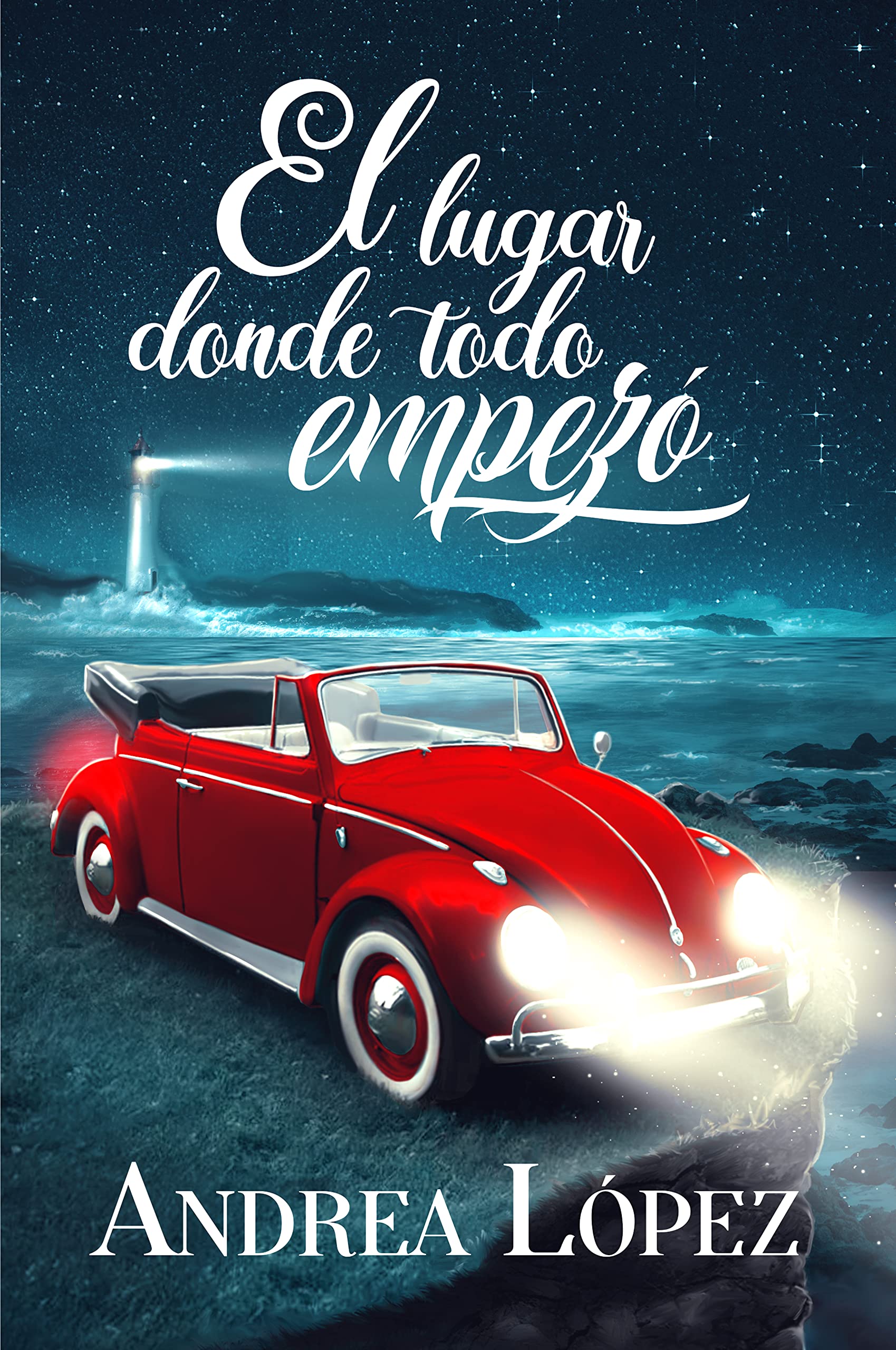 El lugar donde todo empezó (Kindle Edition)