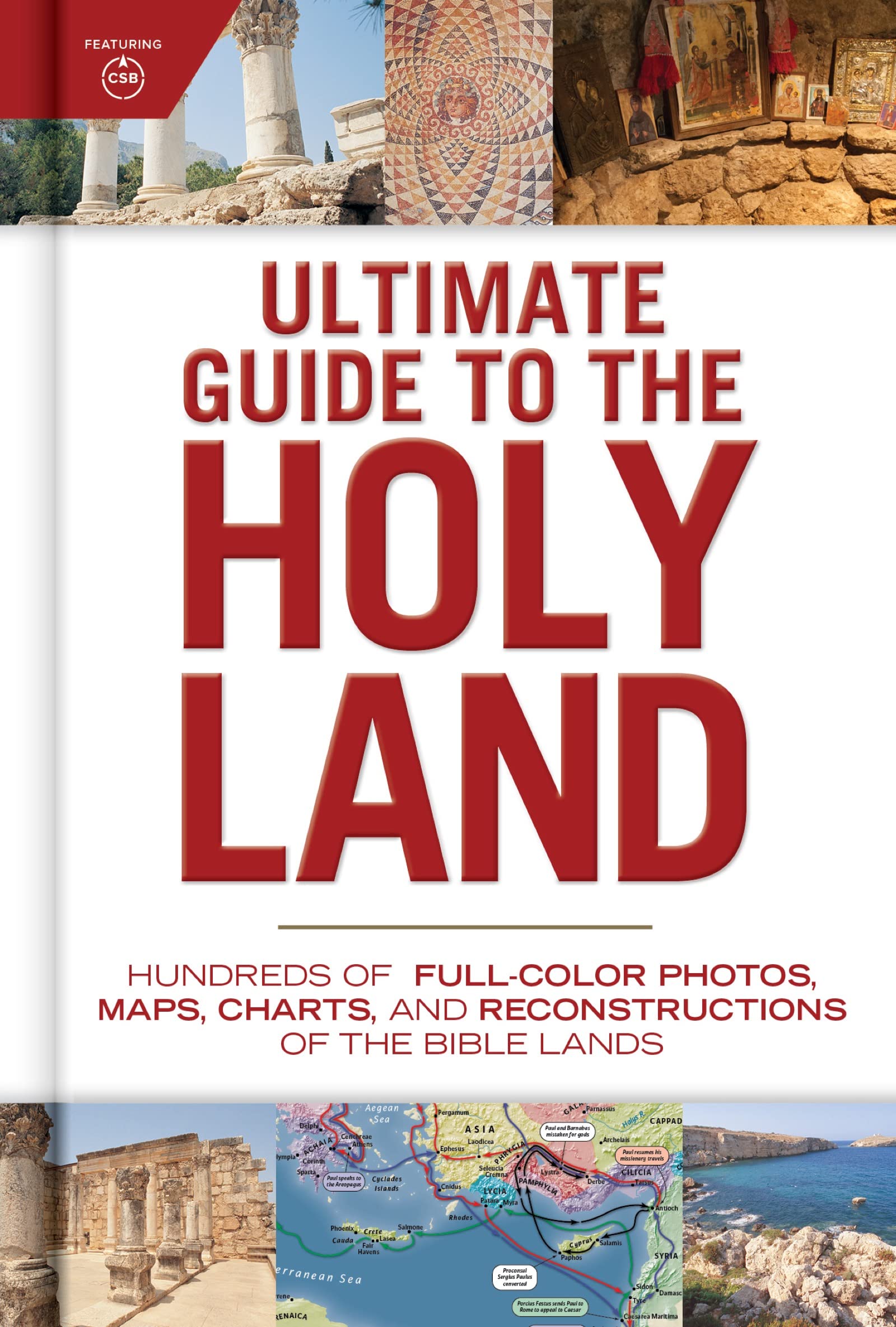 Ultimate Guide to the Holy Land: Hundreds of Full-Color Photos, Maps, Charts, and Reconstructions of the Bible Lands (Kindle Edition)