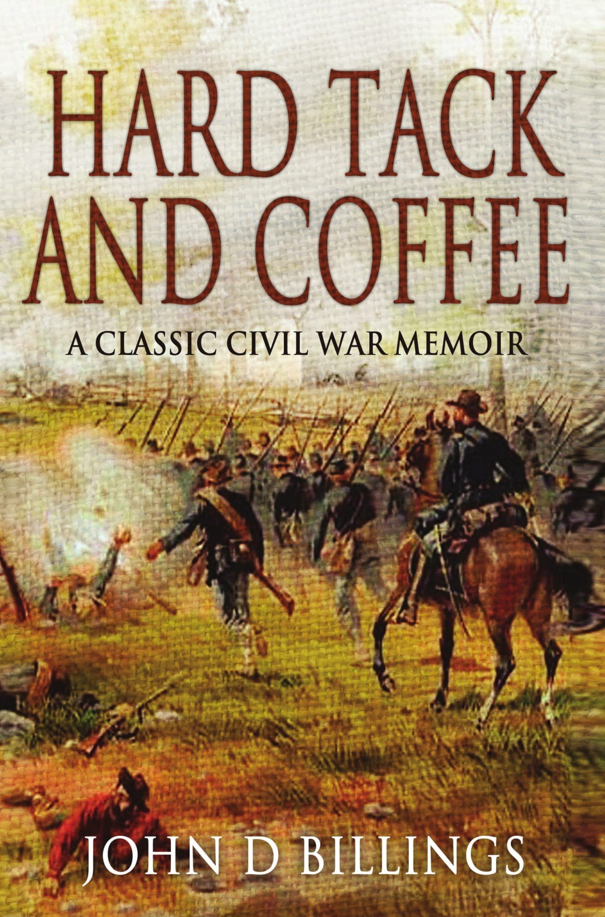 Hard Tack and Coffee (Kindle Edition)