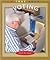 Voting (True Books: Civics)