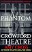 The Phantom of Crowford The...