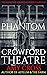 The Phantom of Crowford Theatre (The Ghosts of Crowford)
