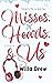 Misses, Hearts, & Us (Falli...