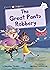 The Great Pants Robbery by Heather Pindar