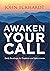 Awaken Your Call: Daily Readings for Prophets and Intercessors