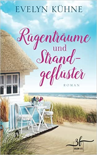 Rügenträume und Strandgeflüster: Ostsee-Roman (Inselträume, Band 2)