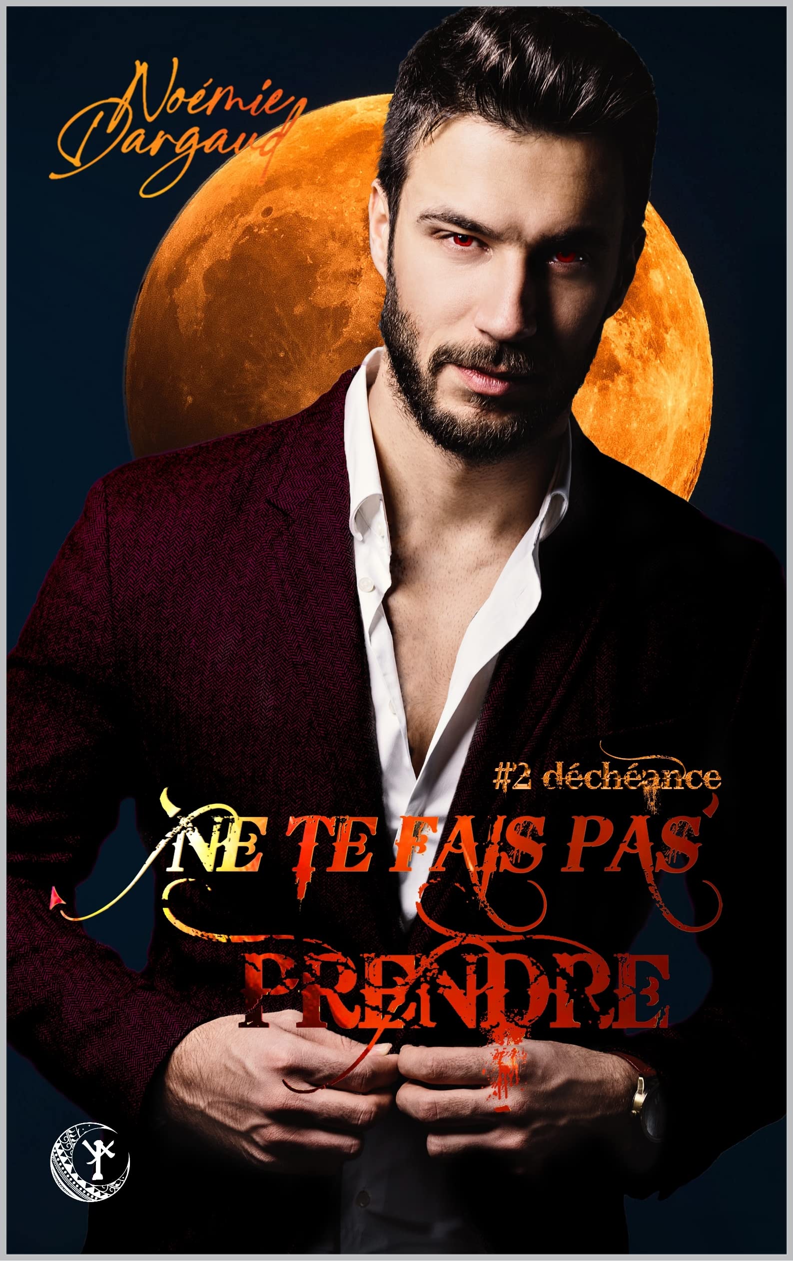 #2 Déchéance: Romance MxM (Ne te fais pas prendre) (French Edition)