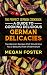 The Perfect German Cookbook by Megan Foster
